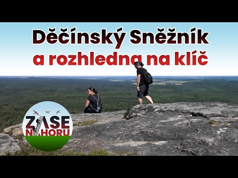 Výšlap na Děčínský Sněžník - Krásné výhledy v CHKO Labské pískovce